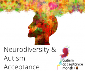Understanding Neurodiversity as part of Autism Acceptance