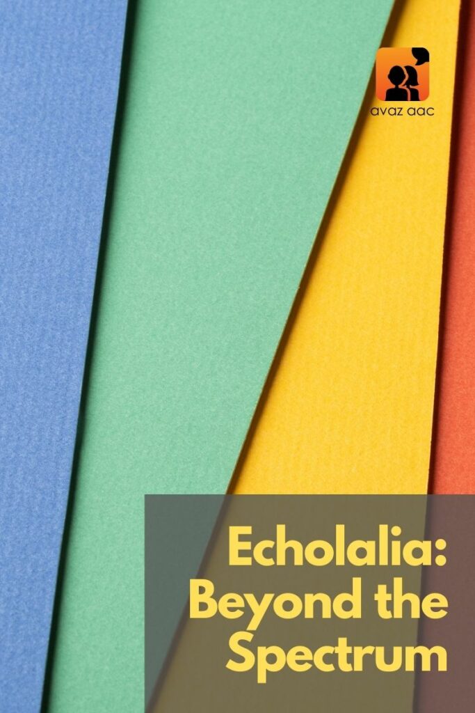 echolalia beyond autism spectrum