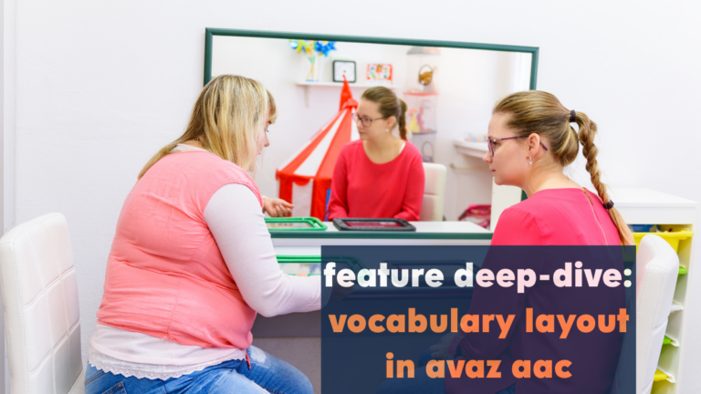 How Vocabulary Layout Shapes Communication: A Peek Inside Avaz AAC